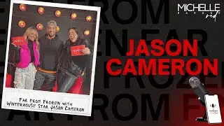 Far from Frozen with Jason Cameron - Michelle Barone RED