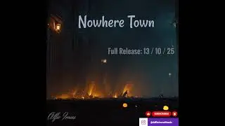 Nowhere Town - Alfie Irons Teaser