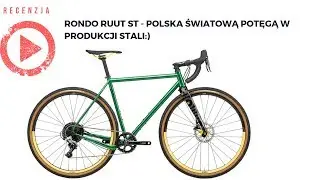 RONDO RUUT ST - Polska światową potęgą w produkcji stali:)