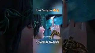 studios are cooking 🔥||New Donghua||#shorts #shortsviral #shortfeed #anime #cartoon #donghua #new