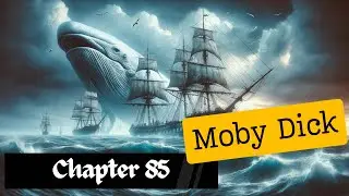Moby Dick Chapter 85 Audiobook | 'The Fountain' - Insightful EchoTales Narration