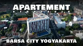 Review BARSA CITY YOGYAKARTA | Apartemen Baru di Jogja, Gimana Sih?