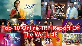 Top 10 Online TRP Report Of The Week 48