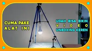 Alat Membuat Video Unboxing seadanya - dengan Smartphone  || Andi Setya OK