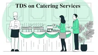 TDS on catering services - Section 194C of Income Tax Act 1961