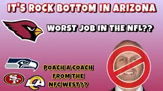 It's Rock Bottom For the Arizona Cardinals?? Who The Heck Are They Going to Hire as Head Coach??