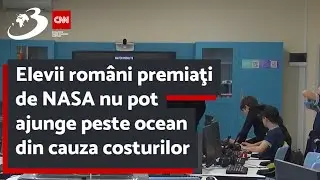 Elevii rom&acirc;ni premiaţi de NASA nu pot ajunge peste ocean din cauza costurilor