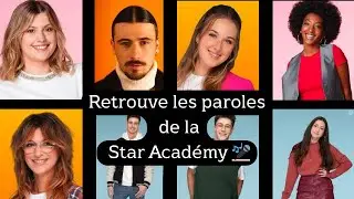 Retrouve les paroles de la Star Ac 2023-2024 ! 🎤