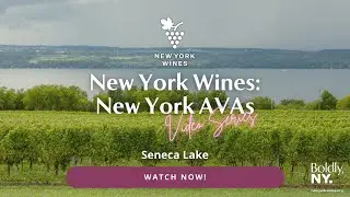 New York Wines: Seneca Lake AVA