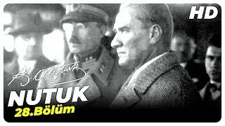 Nutuk Mustafa Kemal Atatürk | 28. Bölüm