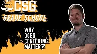 How We Grade Centering