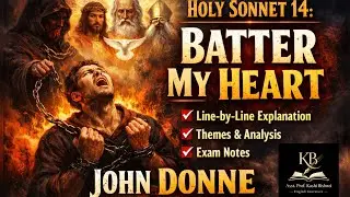 Batter My Heart – John Donne | Holy Sonnet 14 | Detailed Explanation | RPSC School Lecturer English