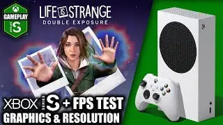 Life is Strange Double Exposure &mdash; игровой процесс Xbox Series S + тест FPS