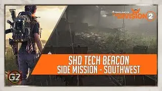 Tom Clancy's The Division 2 | SHD Tech Beacon - Side Mission | Southwest