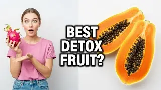 Dragon Fruit vs Papaya Which Detoxes the Body Better