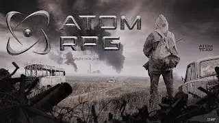 Прохождение ATOM RPG Post-apocalyptic indie game 1.06 Обзор, геймплей 2019