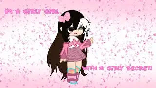 I'm a girly girl, with a girly secret! (warning: blood!)