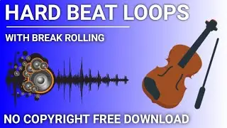 HARD KICK BEAT LOOPS | WITH BREAK ROLLING | NO COPYRIGHT FREE DOWNLOAD