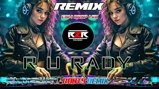 R U RADY ( Nakabandi ) #edm  CLUB MIX #dj R2R MUSIC
