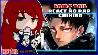 fairy tail react ao rap do Chihiro rokuhira - espadas, mágias e vingança (gacha club)