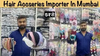 15₹ से Hair Accessories Importer | Premium Hair Accessories Wholesale Market in In Mumbai