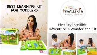 Best Toddler Learning Kits | FirstCryIntellikit Adventure in Wonderland Kit Unboxing & Review