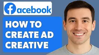How To Create Facebook Ad Creative [2025 Guide]