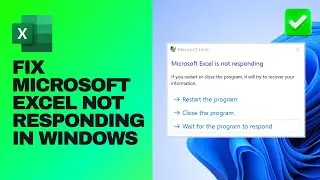 [Easy Guide] Fix Microsoft Excel Not Responding in Windows