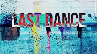LAST DANCE 【 BIG BANG (빅뱅) 】Cover ESPAÑOL ➞ Mapi Ortega