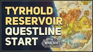 Tyrhold Reservoir WoW Questline Start