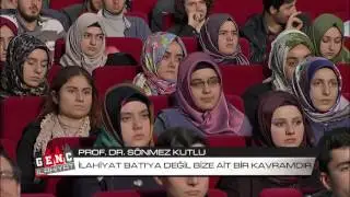 Genç İlahiyat - Prof. Dr. Sönmez Kutlu - (Karadeniz Teknik Üniversitesi)