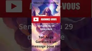 🙏Message de ton Ange gardien pour la semaine du 29 d&eacute;cembre😇  #angegardien #messagedivin #anges