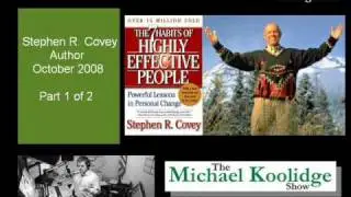 Dr. Stephen R. Covey on The Michael Koolidge Show- Part 1 of 2