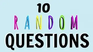 10 Random Questions Tag