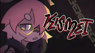 KISMET [ANIMATION MEME]