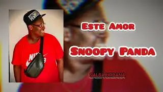 Este Amor - Snoopy Panda - Salsa Urbana (Audio)