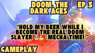 &ldquo;Hold My Beer While I Become the Real Doom Slayer 💀💪 (Mecha Time!)&rdquo; Ep 3 - Gameplay