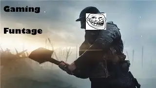 Gaming funtage