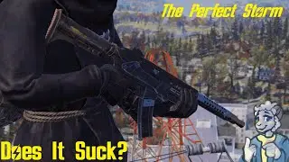 The Perfect Storm - Does It Suck? - Fallout 76 Weapon Guides