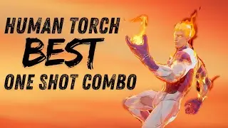 Human Torch One-Shot Combo | Marvel Rivals 2025 Guide