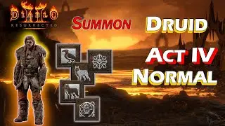 Summon Druid - Normal Act 4 - Diablo 2 Resurrected Playthrough