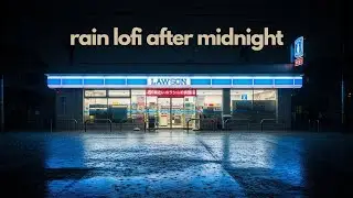 Tokyo After Midnight Rain 🌧️ Lofi to Drift Into Quiet Dreams for Deep Sleep Calm Nights in The Rain