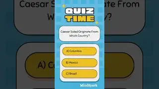 Where Did Caesar Salad Originate From? | Mind Spark Quiz Challenge