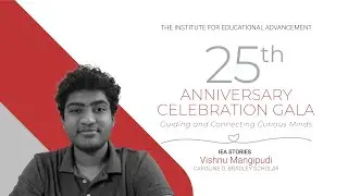 IEA 25th Anniversary - IEA Stories - Vishnu Mangipudi