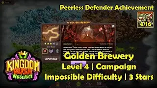 Kingdom Rush Vengeance - Golden Brewery (Level 4 | Campaign) | Impossible (3 Stars)
