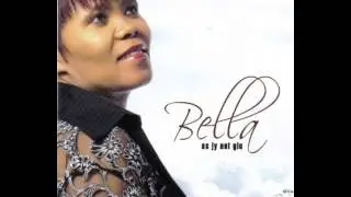 Bella  As jy net glo