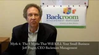 Myth 4: The 5 Myths That Will Kill Your Small Business -