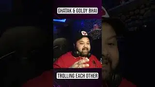 Funny Banter B/W Ghatak & Goldy Bhai #goldybhai #ghatak #shorts