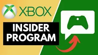 Xbox Insider Program Everything You Need To Know