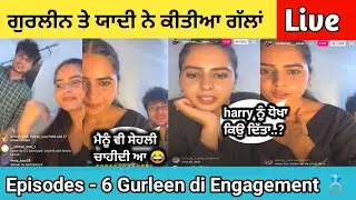Yaar Chale Bahar | Episode 6 - Gurleen and yaadi Live😍 | Harry nu dhokha kyo dita|yaar Chale Bahar